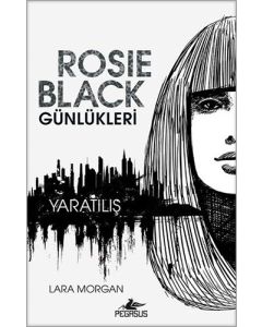 Rosie Black Günlükleri - Yaratılış