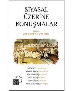 Siyasal Üzerine Konuşmalar