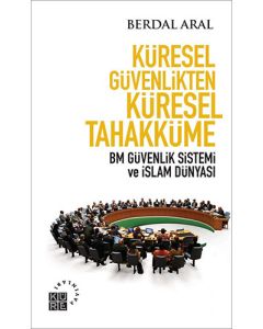 Küresel Güvenlikten Küresel Tahakküme