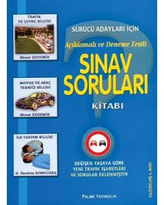 Sürücü Adayları İçin Açıklamalı ve Deneme Testli Sınav Soruları Kitabı