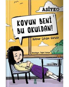 Asiye 1 -  Kovun Beni Bu Okuldan! (Ciltli)