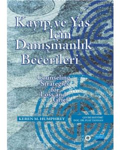Kayıp ve Yas İçin Danışmanlık Becerileri