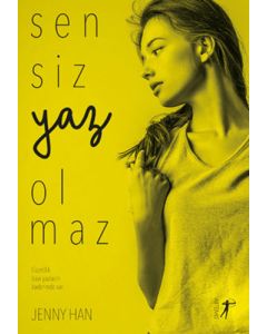 Sensiz Yaz Olmaz