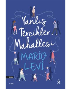 Yanlış Tercihler Mahallesi