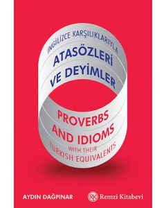 İngilizce Karşılıklarıyla Atasözleri ve Deyimler