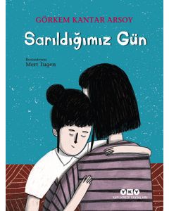 Sarıldığımız Gün