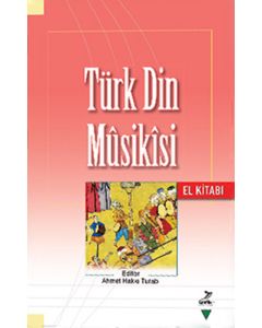 Türk Din Mûsikisi El Kitabı