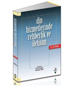 Din Hizmetlerinde Rehberlik ve İletişim El Kitabı