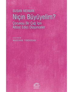 Niçin Büyüyelim?