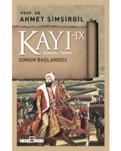 Kayı 9 - Sonun Başlangıcı