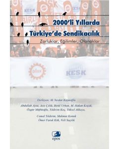 2000'li Yıllarda Türkiye'de Sendikacılık