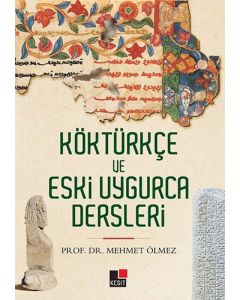 Köktürkçe ve Eski Uygurca Dersleri