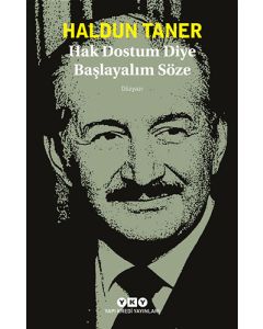 Hak Dostum Diye Başlayalım Söze