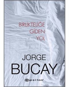 Birlikteliğe Giden Yol (Ciltli)