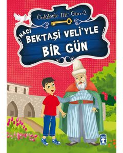 Ünlülerle Bir Gün 2 - Hacı Bektaşi Veli’yle Bir Gün