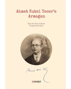 Ahmet Kutsi Tecer'e Armağan (Ciltli)
