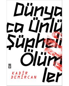 Dünyaca Ünlü Şüpheli Ölümler