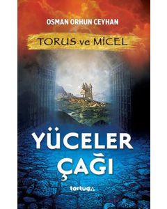 Torus ve Micel - Yüceler Çağı