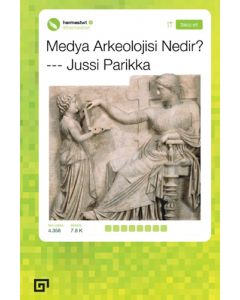 Medya Arkeolojisi Nedir?