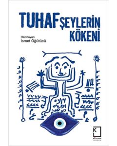 Tuhaf Şeylerin Kökeni (Ciltli)