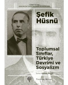 Toplumsal Sınıflar, Türkiye Devrimi ve Sosyalizm