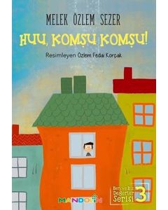 Huu, Komşu Komşu!