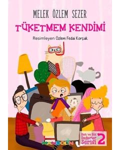 Tüketmem Kendimi
