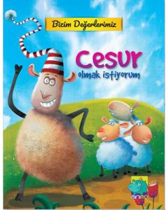 Cesur Olmak İstiyorum