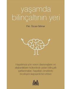 Yaşamda Bilinçaltının Yeri