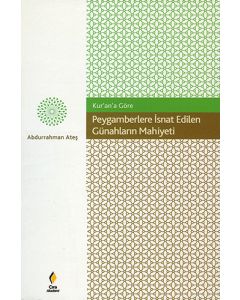 Kur'an'a Göre Peygamberlere İsnat Edilen Günahların Mahiyeti