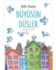 Büyüsün Düşler
