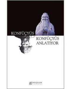 Konfüçyüs Anlatıyor