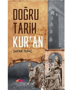 Doğru Tarih Kur’an