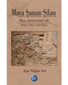 Maya Şaman Şifası
