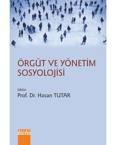 Örgüt ve Yönetim Sosyolojisi