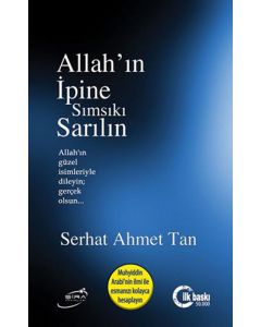 Allah'ın İpine Sımsıkı Sarılın