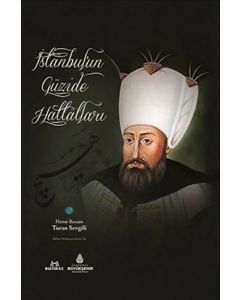 İstanbul'un Güzide Hattatları (Ciltli)