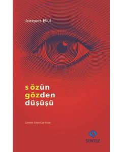 Sözün Gözden Düşüşü