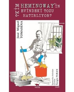 Kim Hemingway’in Evindeki Tozu Hatırlıyor?