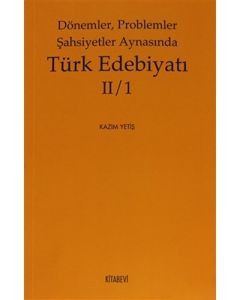 Dönemler, Problemler Şahsiyetler Aynasında Türk Edebiyatı 2 / 1