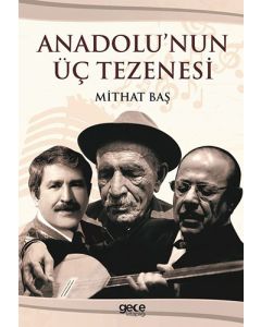 Anadolu'nun Üç Tezenesi