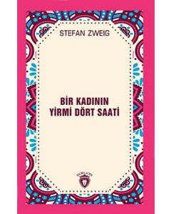Bir Kadının Yirmi Dört Saati
