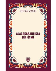Alacakaranlıkta Bir Öykü