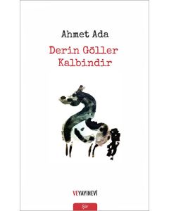 Derin Göller Kalbindir