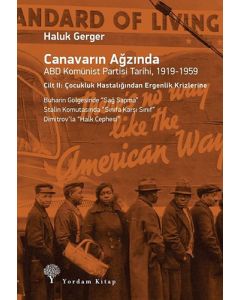 Canavarın Ağzında ABD Komünist Partisi Tarihi, 1919-1959 Cilt 2