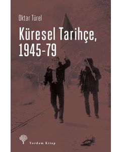 Küresel Tarihçe, 1945-79