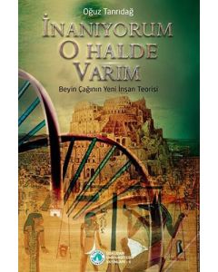 İnanıyorum O Halde Varım
