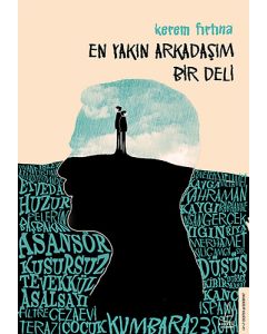 En Yakın Arkadaşım Bir Deli