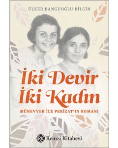 İki Devir İki Kadın 