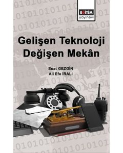 Gelişen Teknoloji Değişen Mekan